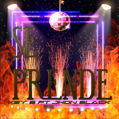 SE PRENDE (feat. Jhon Black) - Single