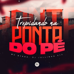 Trepidando na Ponta do Pé