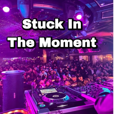 Stuck in the moment (feat. Jt$lim) - Single