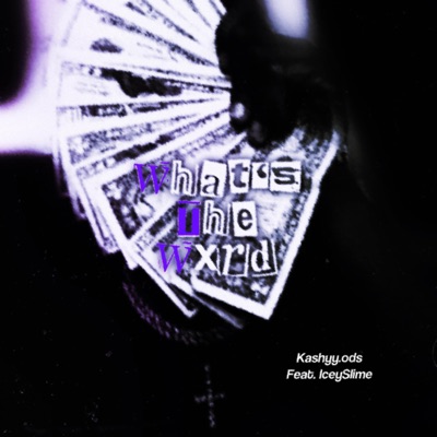 Whats The Wxrd (feat. IceySlime) - Single