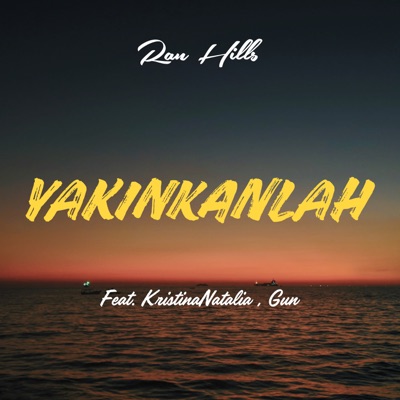Yakinkanlah (feat. Kristina Natalia & Gun) - Single