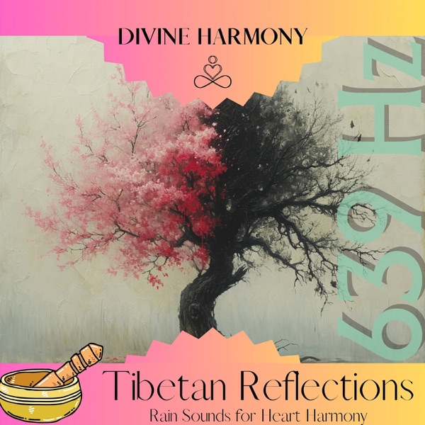 639 Hz Tibetan Reflections: Rain Sounds for Heart Harmony