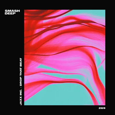Ascolta 'Drop That Beat - Single' di Jaxx Inc.
