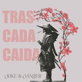 Tras cada caida (feat. Soke) Sanoer