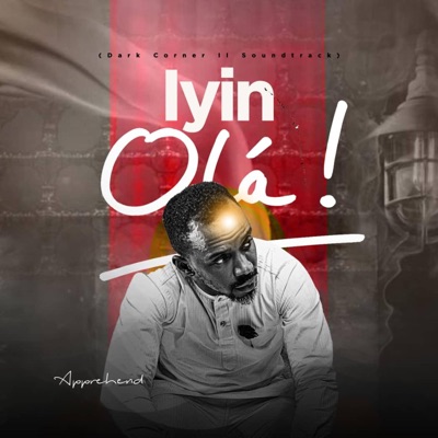 Iyin Ola (Dark Corner 2 Soundtrack) - Single