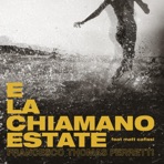 E la chiamano estate (feat. Matt Cafissi) - Single