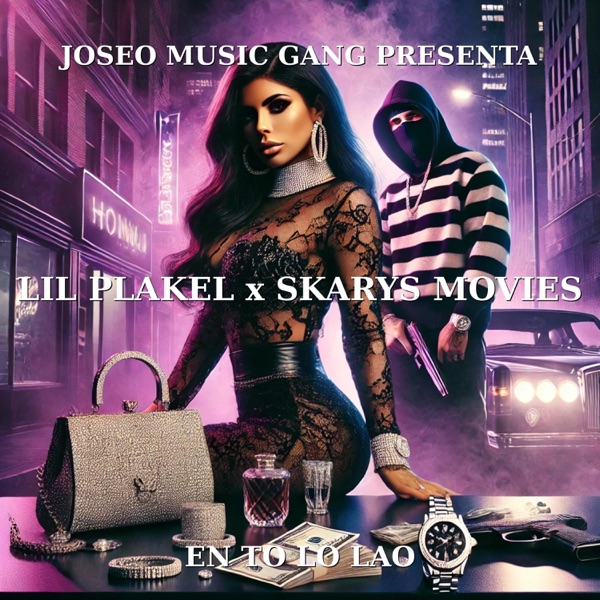 En To Lo Lao (feat. Skary Movies & JOSEO MUSIC GANG)