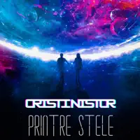 Cristi Nistor  Printre stele — Cristi Nistor  Printre stele