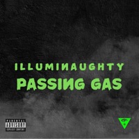 Passin Gas (feat. Clyde Park, Miles Higher, EYDL, Noe Chill & Ivy) - Single - Illuminaughty