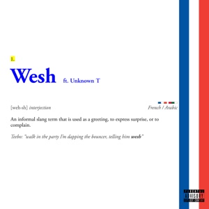 Wesh (feat. Unknown T)
