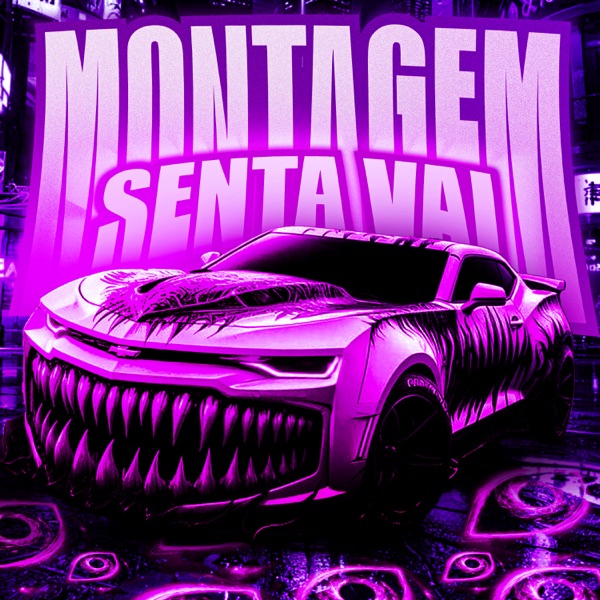 MONTAGEM SENTA VAI - EP