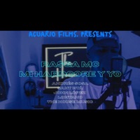 Mi Harcore y YO (feat. Rasga Mc) - Single - Acuario Films