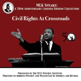 Civil Rights At Crossroads: MLK Speaks: A 50th Anniversary Limited Edition Collection