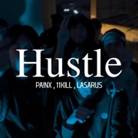 Hustle (feat. 11KILL & LASARUS) [Remix] - Single - PA!NX