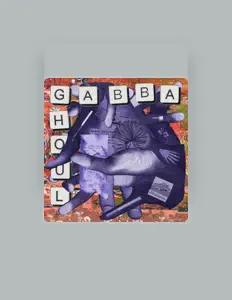 Poslechněte si interpreta Gabba Ghoul, sledujte hudební videa, přečtěte si životopis, podívejte se na data turné a další informace.