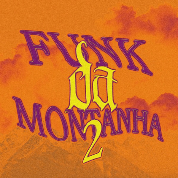 Funk Da Montanha 2 - EP