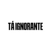 Tá Ignorante - Single