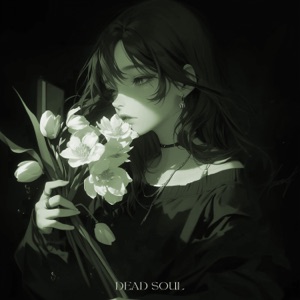 Dead Soul (Slowed + Sped Up) - Single