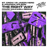 The Right Way (Mark Maxwell Remix) - Single - St. Croix, Jason Herd & Amanda Wilson