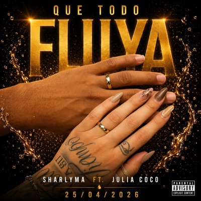 Que todo fluya ft. Sharlyma - Single