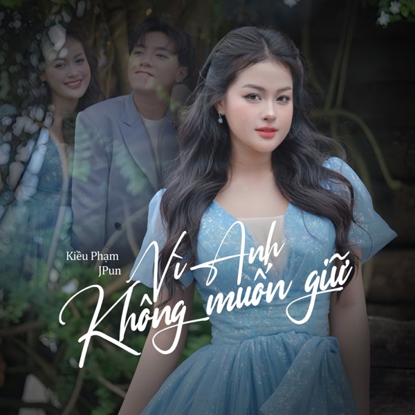 Vì Anh Không Muốn Giữ - Single