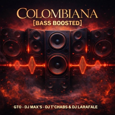 COLOMBIANA BASS BOOSTED - Single