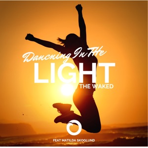Dancing in the Light (feat. Matilda Skoglund) - Single