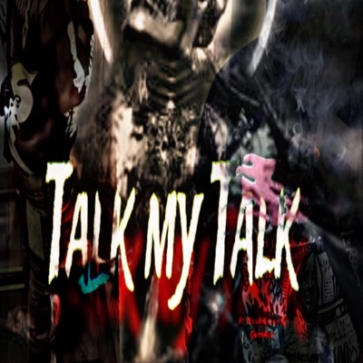TALK MY TALK (feat. Flexx B, Luva, GmtoAce & PogoSavv) - Single