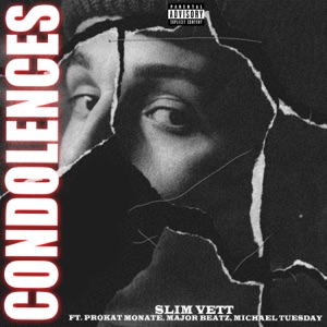 Condolences (feat. ProKat Monate, Major Beatz & Michael Tuesday)