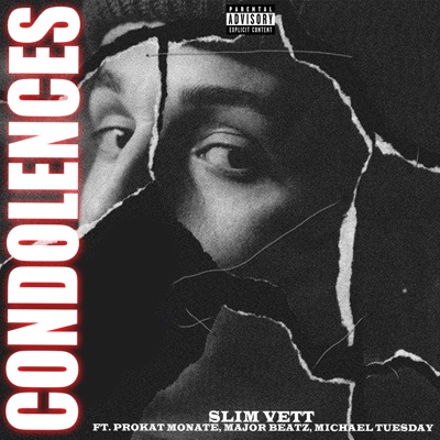 Condolences (feat. ProKat Monate, Major Beatz & Michael Tuesday) - Single