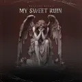 My Sweet Ruin