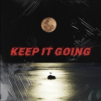 Keep It Going - Single - Jonny Empire & Lord Sear
