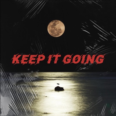 Keep It Going - Single