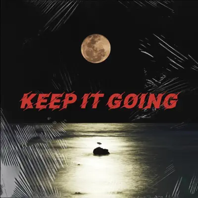 Écouter Keep It Going - Single par Jonny Empire & Lord Sear
