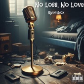 No Loss, No Love artwork