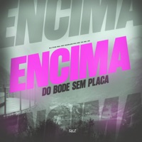 Encima do Bode Sem Placa - Single - DJ CVB 011, MC Marlon PH & MC VK DA VS