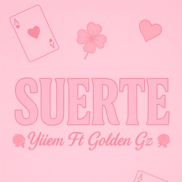 SUERTE (feat. Golden Gz)