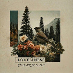 Loveliness - Cedar and Salt Music Cover Art