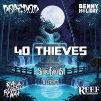 40 Thieves - Single - Dope D.O.D., Benny Holiday, R.A. the Rugged Man & Reef the Lost Cauze
