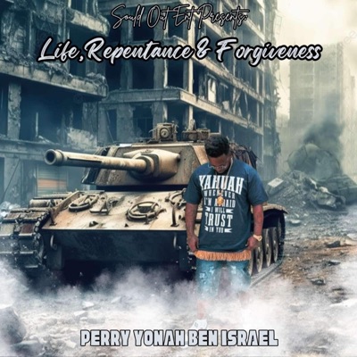 LIFE & REPENTANCE & FORGIVENESS