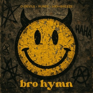 Bro Hymn (Extended Mix)