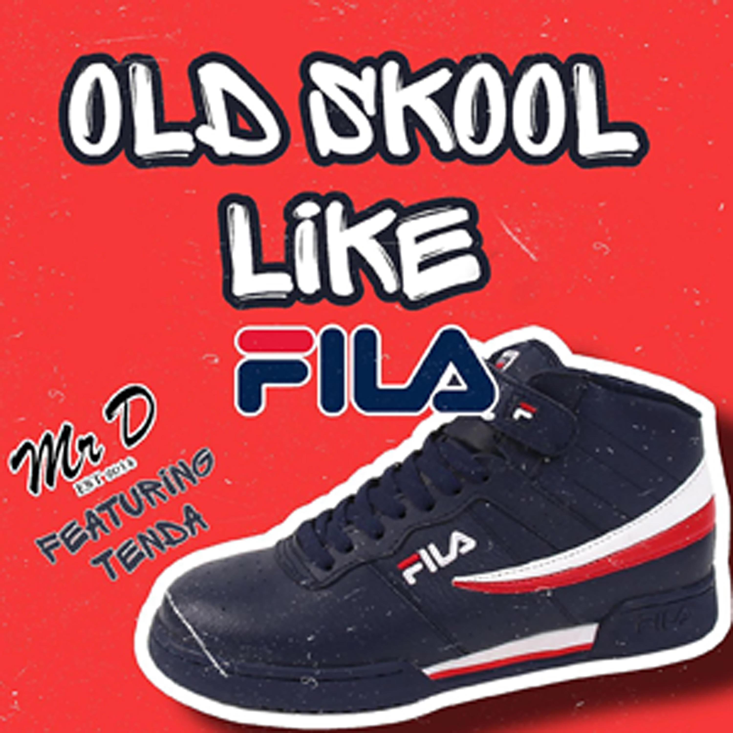 Old Skool Like Fila (feat. MC Tenda) - Single