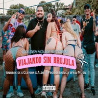 Viajando Sin Brujula - Single - Anubikiss, WNW Music, Aldair Productions & Glaydis