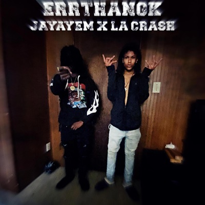 ERRTHANGK (feat. La Crash) - Single