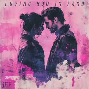 Loving You Is Easy