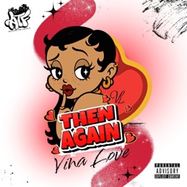 Then Again.. Vina Love
