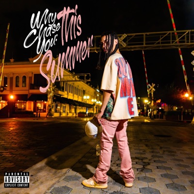 Why Chase You This Summer