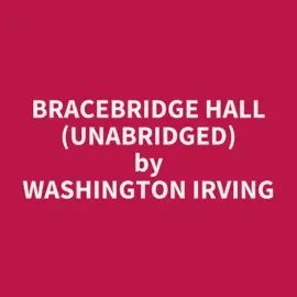 Bracebridge Hall (Unabridged)