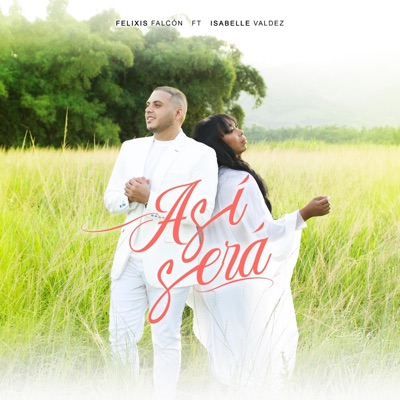 Así Será (feat. Isabelle Valdez) - Single