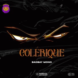 COLÉRIQUE Badbay Mono